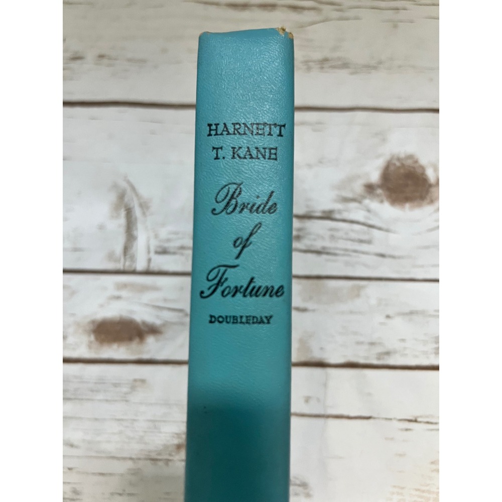 Doubleday Bride of Fortune Harnett T Kane Blue Hardcover 1948 Novel OS